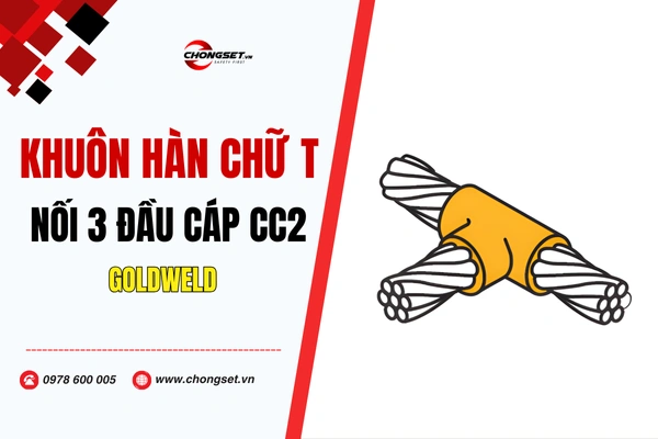 Mua khuôn hàn chữ T cáp với cáp CC2 chính hãng, giá tốt
